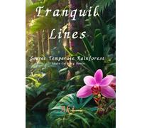 Tranquil Lines: Secret Temperate Rainforest:Adult Coloring Book
