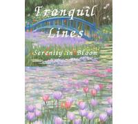Tranquil Lines: Serenity in Bloom:Adult Coloring Book