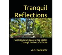 Tranquil Reflections: San Francisco's Japanese Tea Garden Through the Lens of a Phone