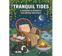 Tranquil Tides Bold and Easy Coloring Book for Adults and Teens: Peaceful Ocean Inspired Designs for Relaxing Creativity: Simple Coloring Pages ... Life, and Stress Free Artistic Relaxation