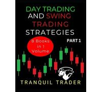 Tranquil Trader Day Trading and Swing Trading Strategies (Tascabile)