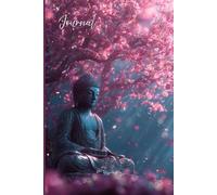Tranquil Zen Journal: Sunlight, Cherry Blossoms & Buddha: A Peaceful Writing Space for Mindfulness, Reflection & Inner Calm