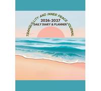 Tranquility and Inner Peace Journal: 2026-2027 Daily Diary and Planner