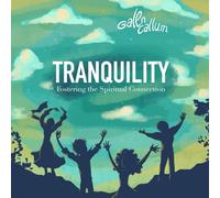 TRANQUILITY: Fostering the Spiritual Connection