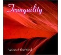 Tranquility Series - Voice of the Wind