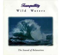 Tranquility: Wild Waters
