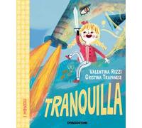Tranquilla. Ediz. a colori