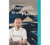 Tranquilli, ho un Piano: Volume 3 - Piano Pop Base