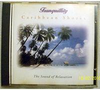 Tranquillity - Tranquillity - Tranquillity - Caribbean Shores The Sound of Relaxation CD
