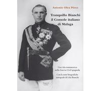 Tranquillo Bianchi il Console italiano di Malaga