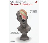 Trans-Atlantico - Gombrowicz Witold