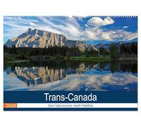 Trans-Canada: Von Vancouver nach Halifax (Wandkalender 2026 DIN A2 quer), CALVENDO Monatskalender: Die schönsten Bilder einer Reise durch das zweitgrößte Land dieser Erde