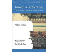 trans. David Jeffrey Walter Hilton Toward a Perfect Love (Tascabile)