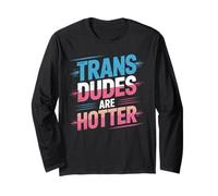 Trans Dudes sono più caldo orgoglio transgender maschile confidenc Maglia a Manica
