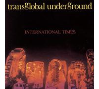 Trans-Global Underground - International Times