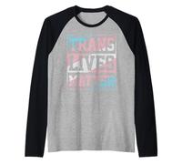 Trans Lives Matter - Trans Pride Flag Transgender LGBTQ Maglia con Maniche Raglan