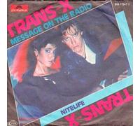 TRANS-X - message on the radio / same