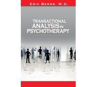Transactional Analysis in Psychotherapy