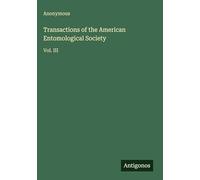 Transactions of the American Entomological Society: Vol. III