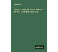 Transactions of the Annual Meeting of the Ohio State Medical Society