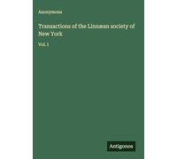 Transactions of the Linnæan society of New York: Vol. I