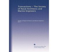 Transactions - The Society of Naval Architects and Marine Engineers