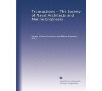 Transactions - The Society of Naval Architects and Marine Engineers