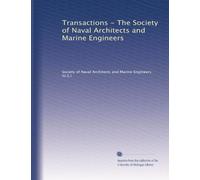 Transactions - The Society of Naval Architects and Marine Engineers