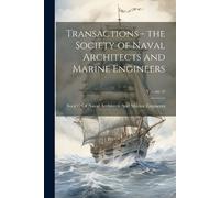 Transactions - the Society of Naval Architects and Marine Engineers; (Tascabile)