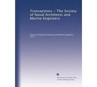 Transactions - The Society of Naval Architects and Marine Engineers (Volume 4)