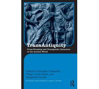 TransAntiquity: Cross-Dressing and Transgender Dynamics in the Ancient World-Cam