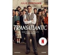 Transatlantic. Basato sulla storia vera di Varian Fry, lo Schindler americano