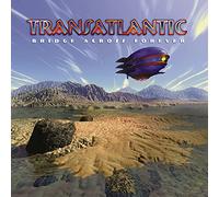 Transatlantic - Bridge Across Forever (Re-Issue 2021)