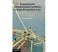 Transatlantic Jurisdictional Conflicts in Data Protection Law: Fundamental Rights, Privacy and Extraterritoriality