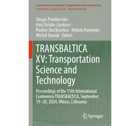 TRANSBALTICA XV: Transportation Science and Technology: Proceedings of the 15th International Conference TRANSBALTICA, September 19-20, 2024, Vilnius, Lithuania