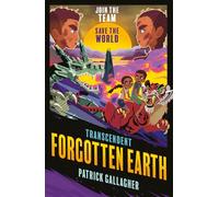 Transcendent: Forgotten Earth: Book 3 in the edge-of-your-seat, high-octane adventure series