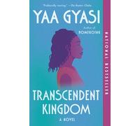 Transcendent Kingdom: A novel