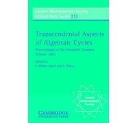Transcendental Aspects of Algebraic Cycles: Proceedings of the Grenoble Summer School, 2001