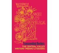 Transcending Borders: The Central Valley Writers' Premio Literario