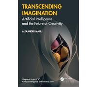 Transcending Imagination: Artificial Intelligence and the Future of Creativity