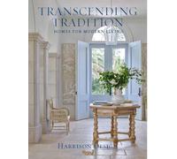 Transcending Tradition: Homes for Modern Living