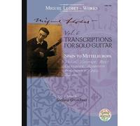 Transcriptions for Solo Guitar: Spain to Mitteleuropa. Band 6. Gitarre.