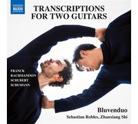 Bluvenduo Guitar Duo - Transcriptions for two Guitars (Franck; Rachmaninov; Schubert; Schumann)