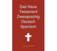 Transcripture Inte Das Neue Testament Zweisprachig, Deutsch - (Copertina rigida)