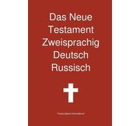 Das Neue Testament Zweisprachig, Deutsch - Russisch