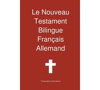 Transcripture Interna Le Nouveau Testament Bilingue, Franc Ais - Al (Tascabile)