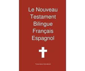 Transcripture Internat Le Nouveau Testament Bilingue, Francais - Esp (Tascabile)