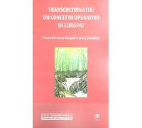 Transculturalità: un concetto operativo in Europa? - [Lithos]