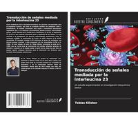 Transducción de señales mediada por la interleucina 23: Un estudio experimental en investigación bioquímica básica