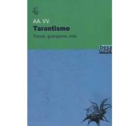 Transe guarigione mito. Antropologia e storia del tarantismo